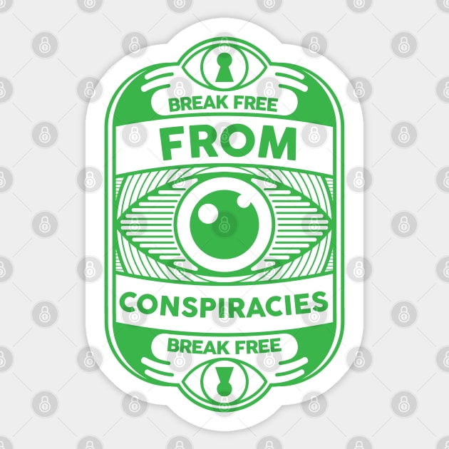 Break free from conspiracies Anti Conspiracy Rationality Sticker by alltheprints